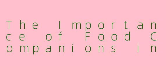 The Importance of Food Companions in English